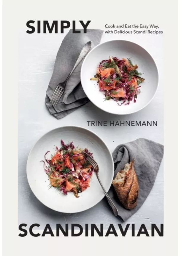 Trine Hahnemann - Simply Scandinavian