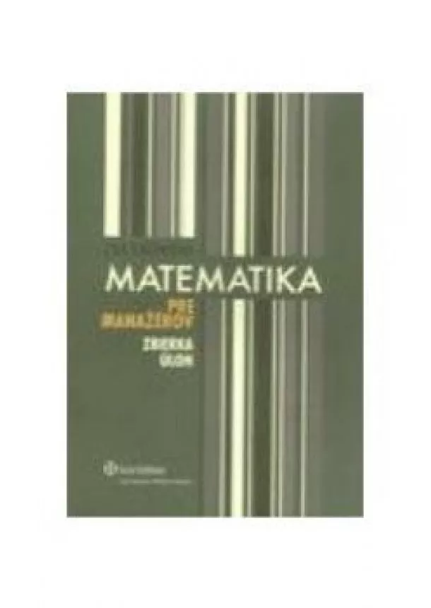 Eva Kalinová - Matematika pre manažérov - zbierka úloh