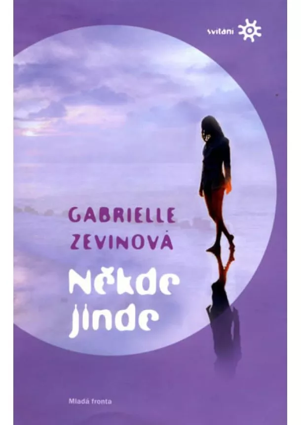 Gabrielle Zevinová - Někde jinde - Neobyčejný příběh patnáctileté Liz (Edice Svítání)