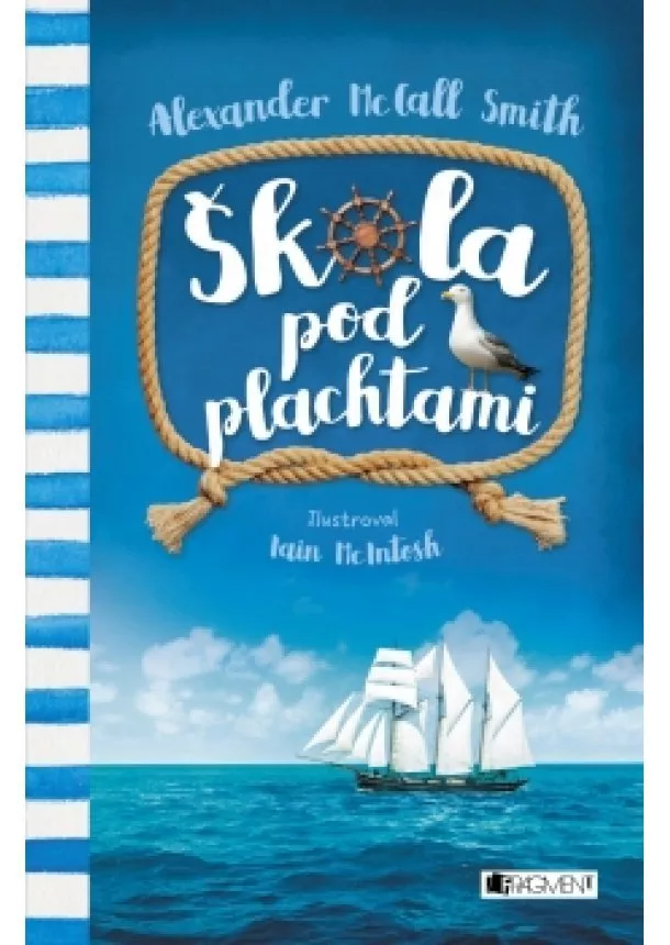 Alexander McCall Smith - Škola pod plachtami