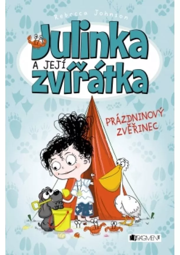 Rebecca Johnson - Julinka a její zvířátka – Prázdninový zvěřinec