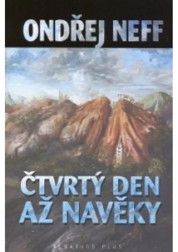 Ondřej Neff - Čtvrtý den až na věky