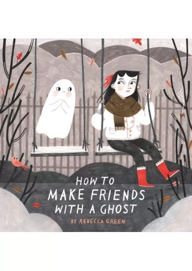 How to Make Friends With a Ghost