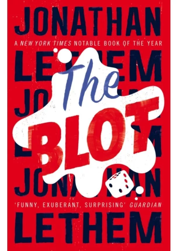 Jonathan Lethem - The Blot