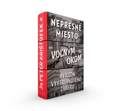 3x Peter Krištúfek - Nepresné miesto, Voľným okom, Hviezda vystrihnutého záberu