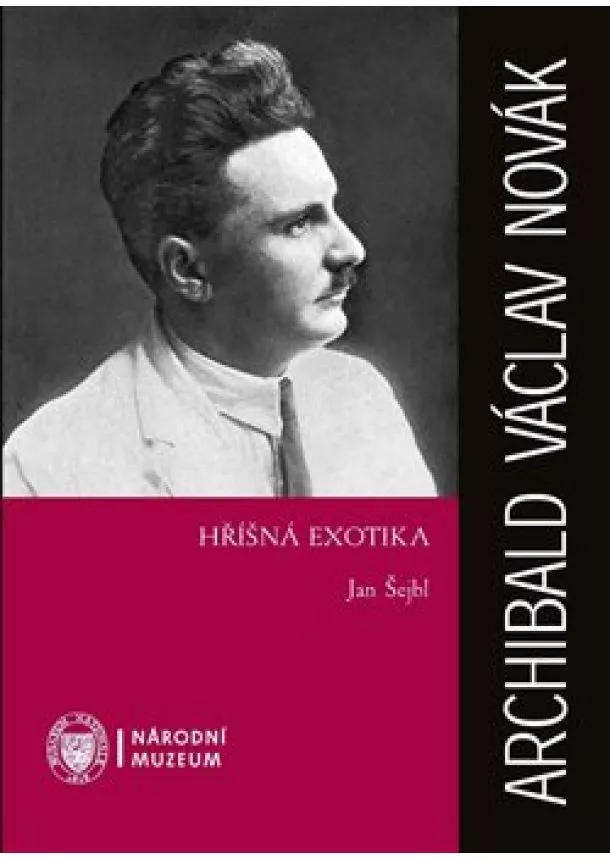 Jan Šejbl - Archibald Václav Novák - Hříšná exotika