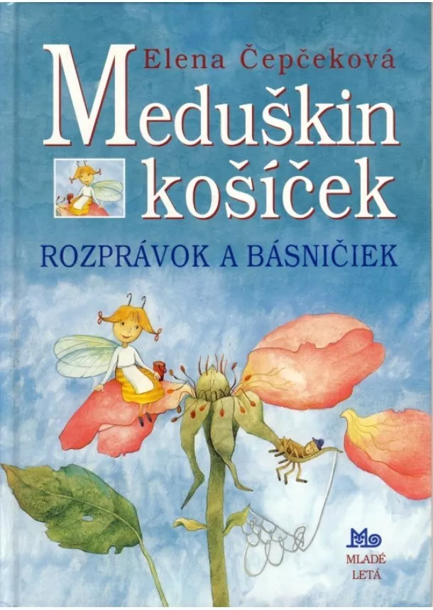 Elena Čepčeková - Meduškin košíček rozprávok a básničiek