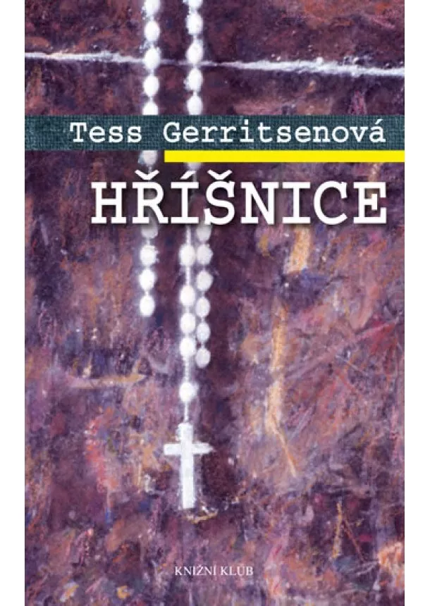 Tess Gerritsenová - Hříšnice - 2.vydání