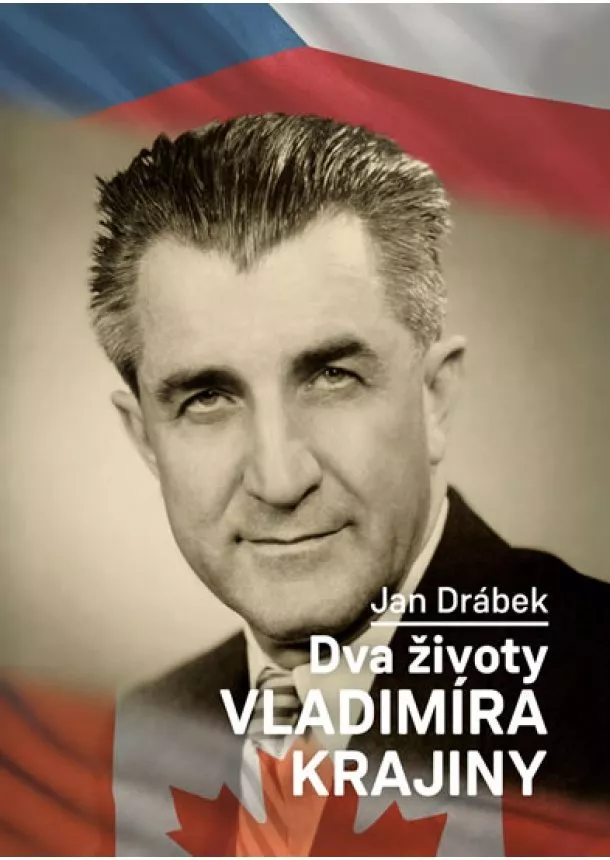 Jan Drábek - Dva životy Vladimíra Krajiny