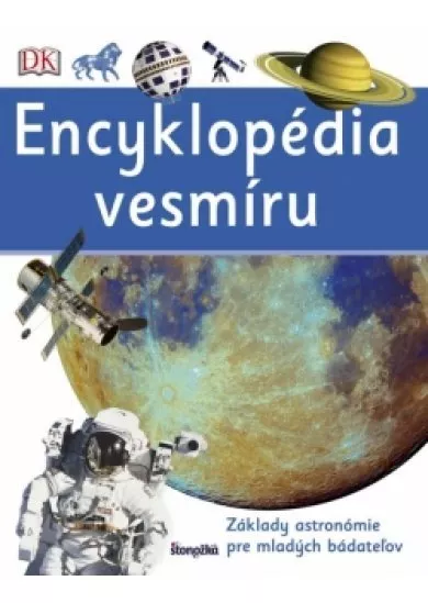 Encyklopédia vesmíru - Základy astronómie pre mladých bádateľov