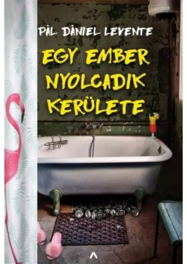 Pál Dániel Levente - Egy ember nyolcadik kerülete