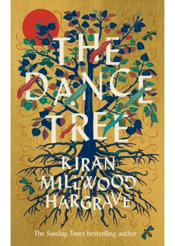 Kiran Millwood Hargrave - The Dance Tree