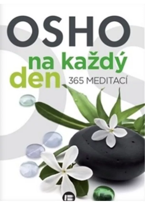 Osho - Osho na každý deň - 365 meditací