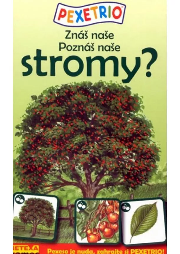 autor neuvedený - Pexetrio - Znáš naše stromy? (SK+CZ)