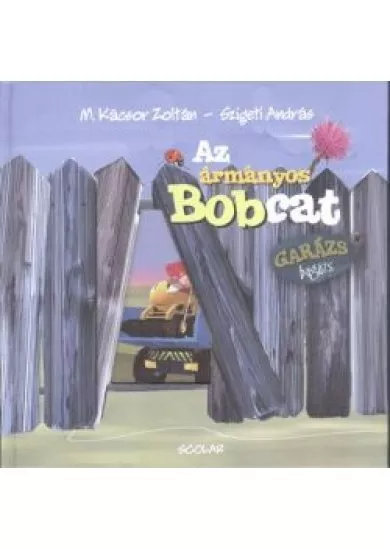 AZ ÁRMÁNYOS BOBCAT