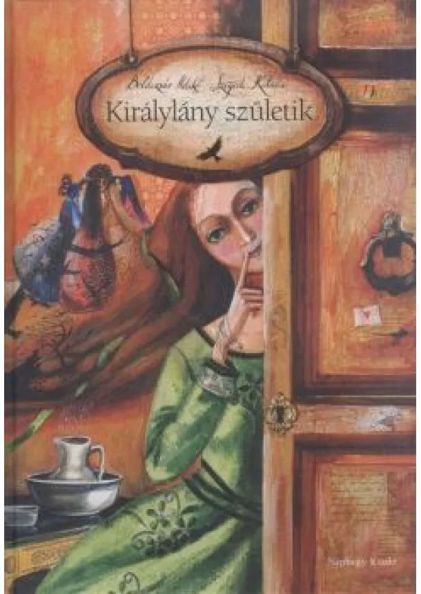 Szegedi Katalin - Királylány születik