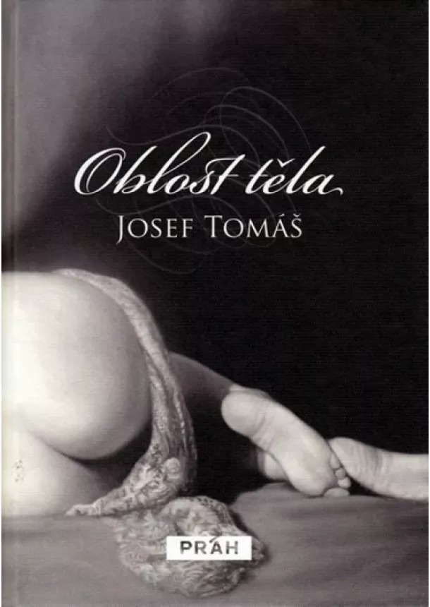 Josef Tomáš - Oblost těla