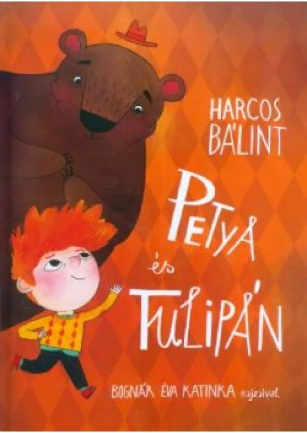 Harcos Bálint - Petya és Tulipán