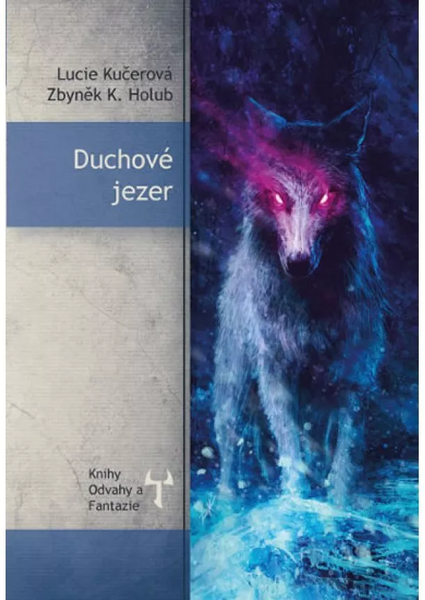 Lucie Kučerová, Zbyněk K. Holub - Duchové jezer