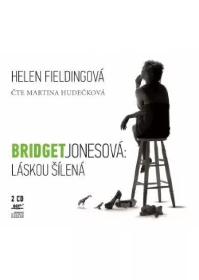 Bridget Jonesová: Láskou šílená (audiokniha)