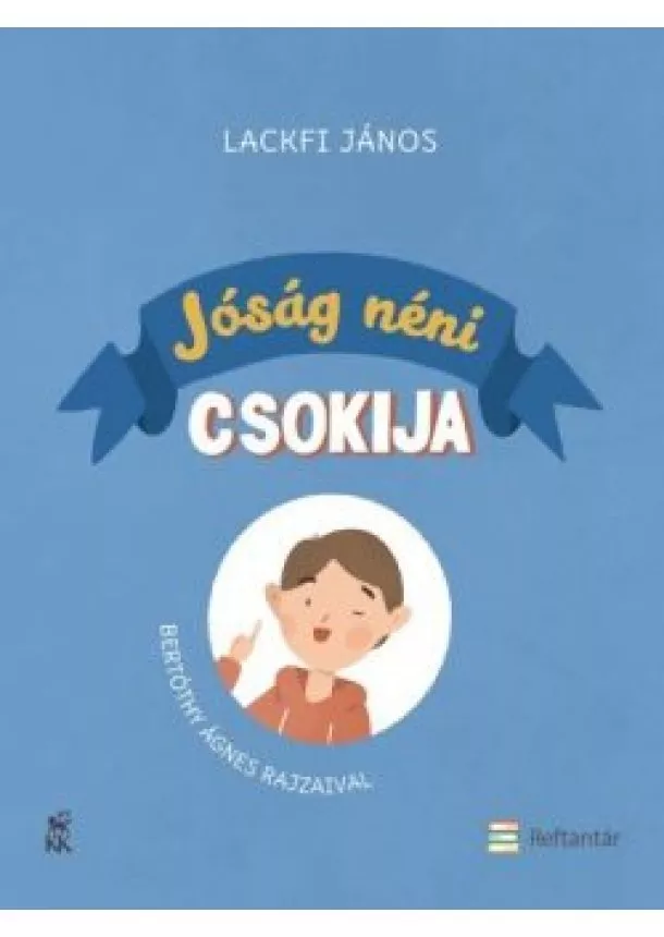 Lackfi János - Jóság néni csokija