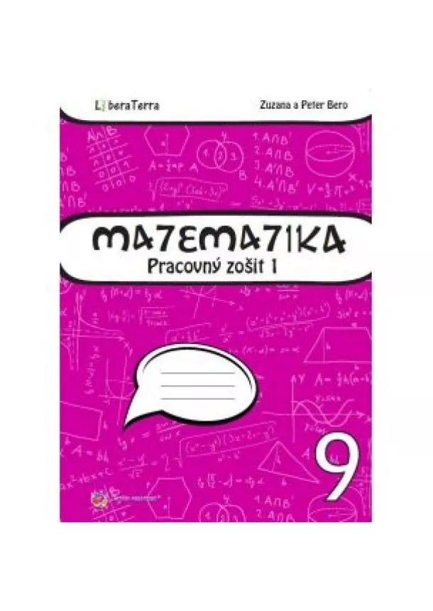 Zuzana Berová, Peter Bero - Matematika 9 - Pracovný zošit 1