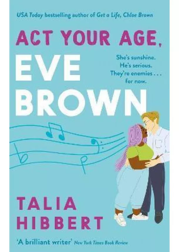 Talia Hibbert - Act Your Age, Eve Brown