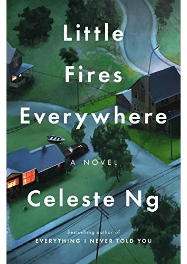 Celeste Ng - Little Fires Everywhere