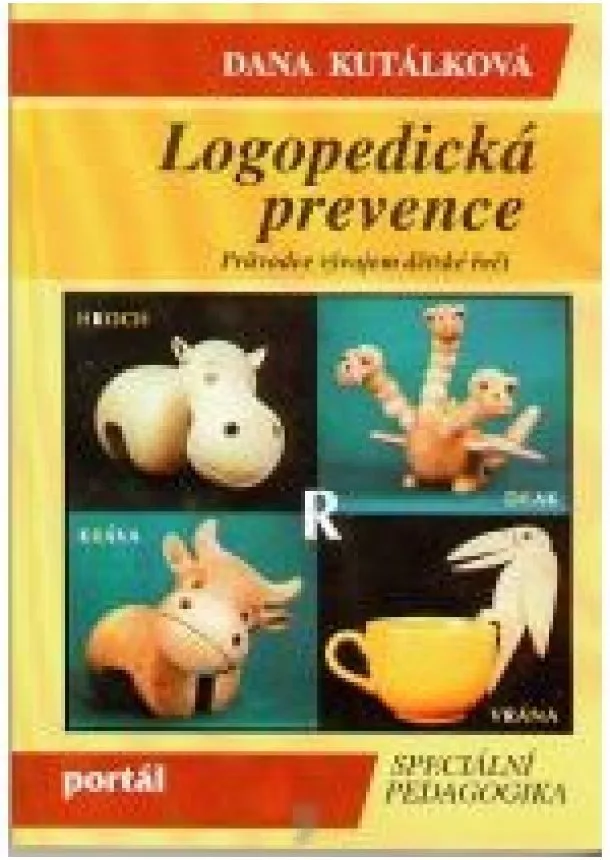 Dana Kutálková  - Logopedická prevence