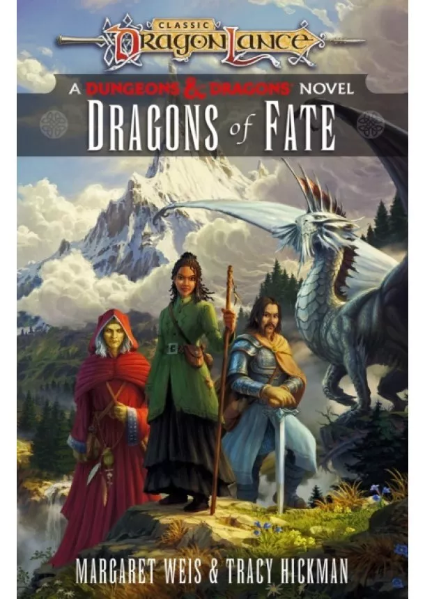 Margaret Weis, Tracy Hickman - Dragonlance: Dragons of Fate