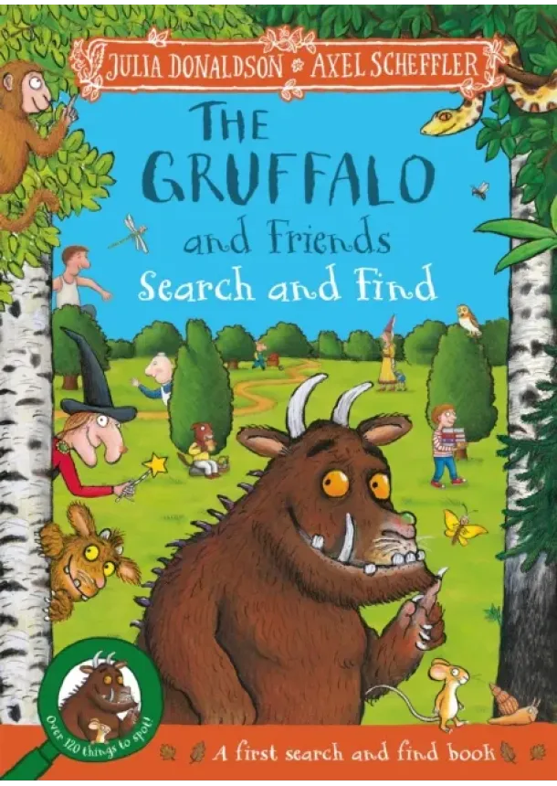 Julia Donaldson - The Gruffalo and Friends Search and Find
