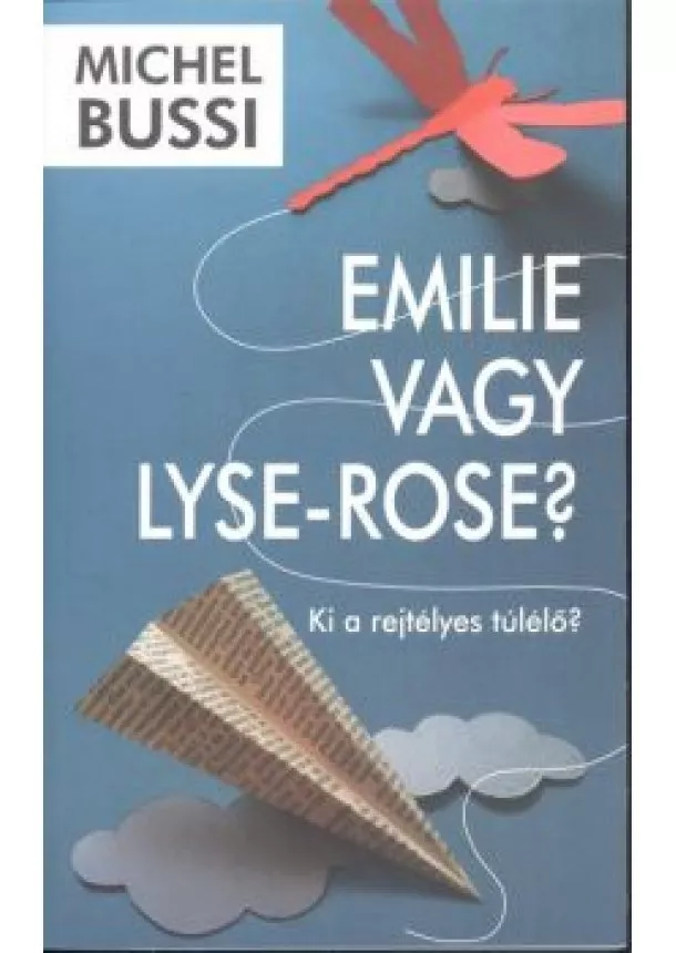 MICHEL BUSSI - EMILIE VAGY LYSE-ROSE?