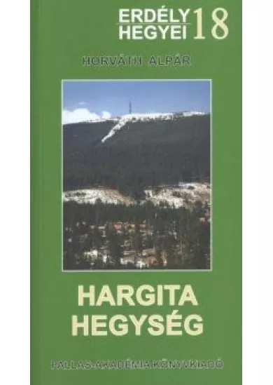 HARGITA HEGYSÉG /ERDÉLY HEGYEI 18.