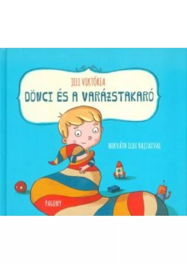 Jeli Viktória - Dönci és a varázstakaró