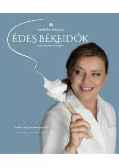 ÉDES BÉKEIDŐK