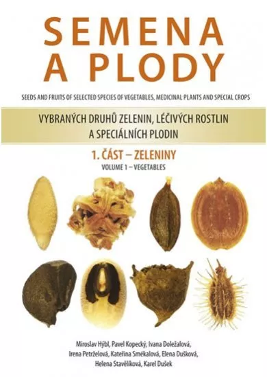 Semena a plody vybraných druhů zelenin, léčivých rostlin a speciálních plodin 1. část - Zeleniny