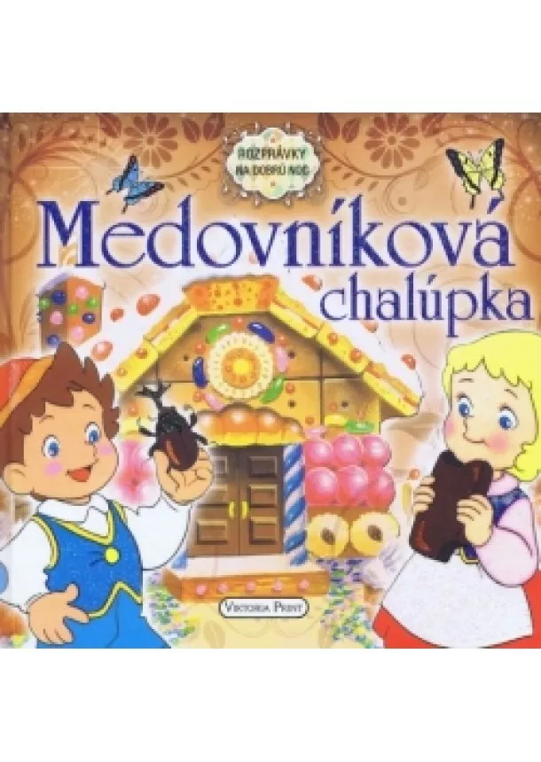 autor neuvedený - Medovníková chalúpka