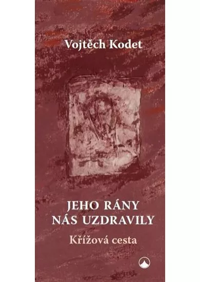 Jeho rány nás uzdravily