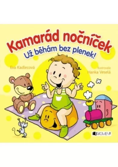 Kamarád nočníček – Už běhám bez plenek!