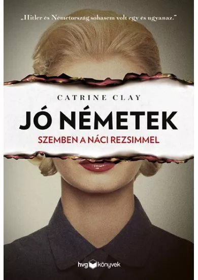 Jó németek - Szemben a náci rezsimmel