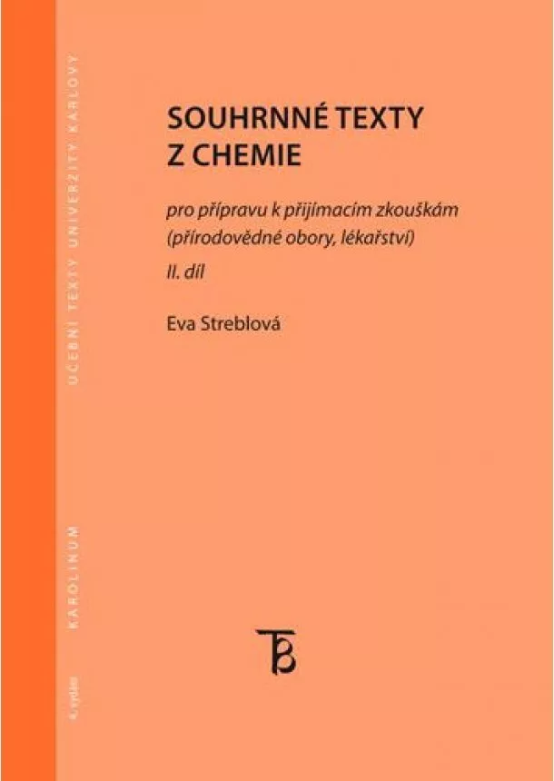 Eva Streblová - Souhrnné texty z chemie pro přípravu k přijímacím zkouškám II. díl