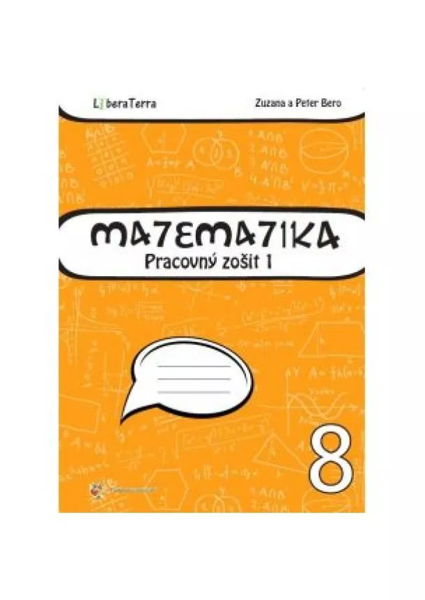 Zuzana Berová, Peter Bero - Matematika 8 - Pracovný zošit 1