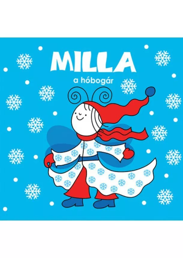 Bartos Erika - Milla, a hóbogár