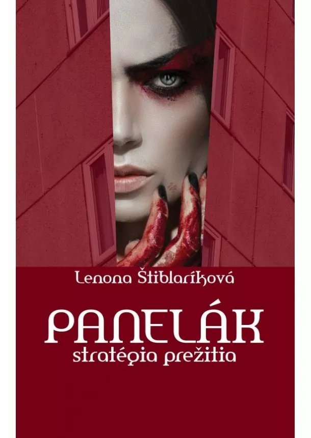 Lenona Štiblaríková - Panelák - stratégia prežitia