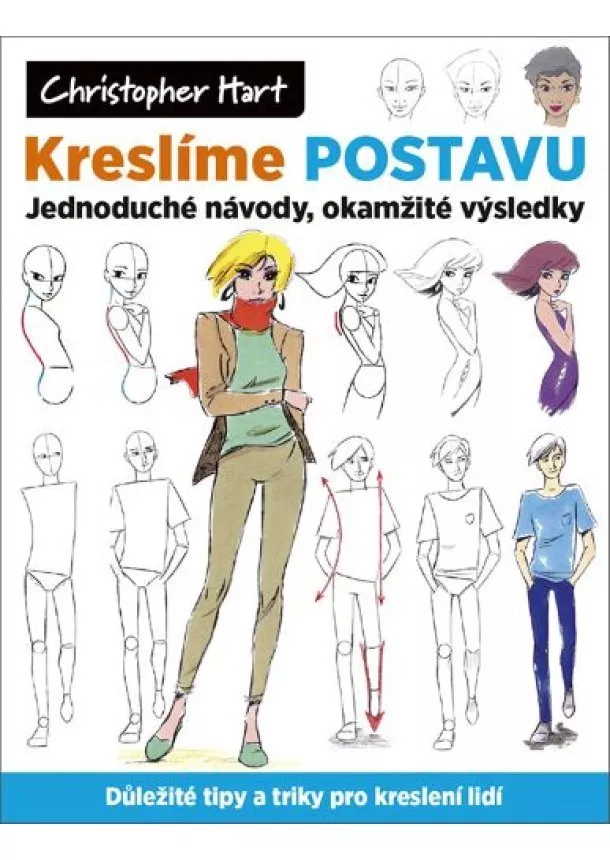 Christopher Hart - Kreslíme Postavu - Jednoduché návody, okamžité výsledky