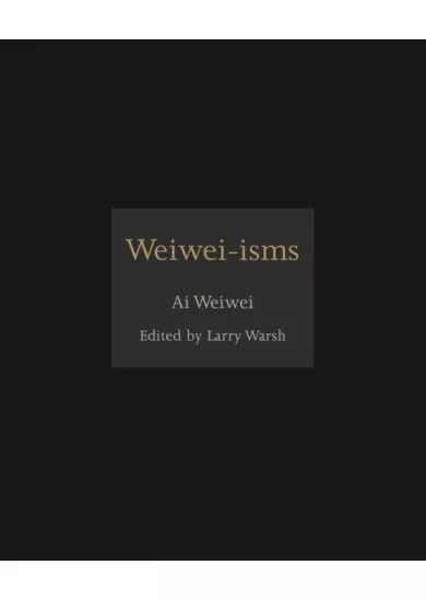 Weiwei-isms