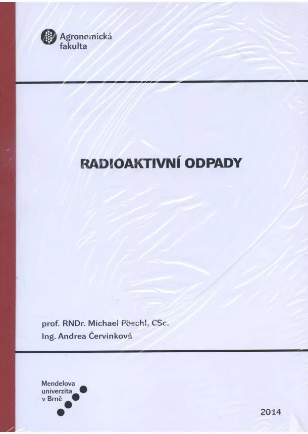 Michael Pöschl, Andrea Červinková - Radioaktivní odpady