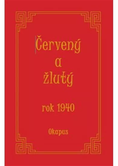 Červený a žlutý rok 1940