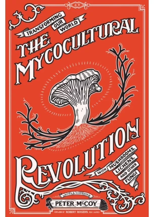 Peter McCoy - The Mycocultural Revolution