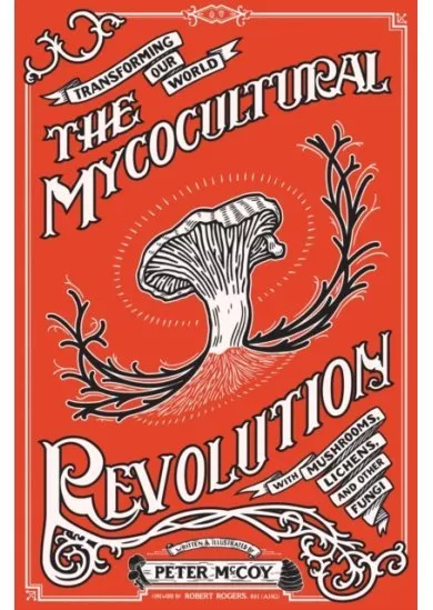 The Mycocultural Revolution